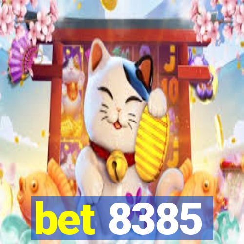 bet 8385